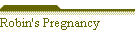 Robin's Pregnancy