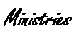 Text Box: Ministries
